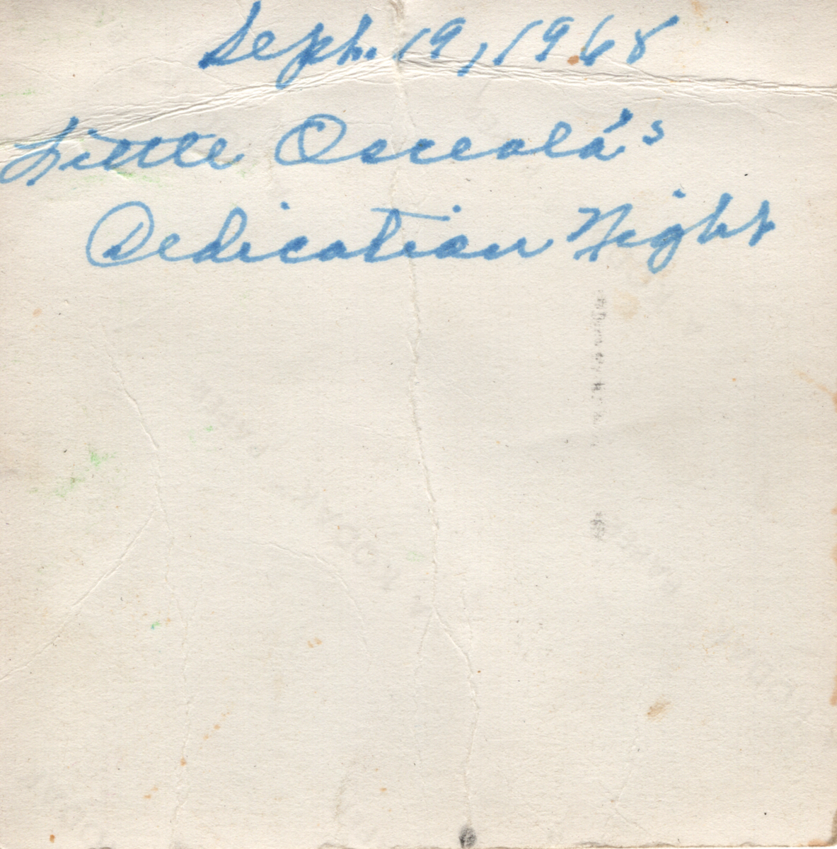 Back of previous photo, written "Sept 19, 1968. Little Osceola's Dedication Night."